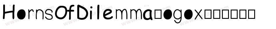 HornsOfDilemma-ogox字体转换