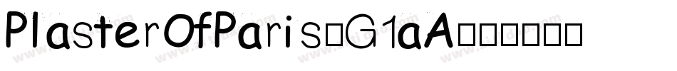 PlasterOfParis-G1aA字体转换