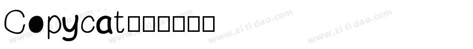 Copycat字体转换 Copycat字体转换