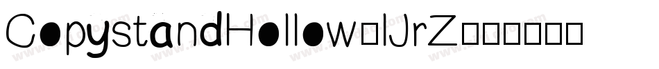 CopystandHollow-lJrZ字体转换