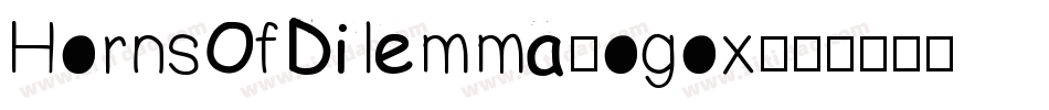 HornsOfDilemma-ogox字体转换
