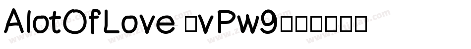 AlotOfLove-vPw9字体转换