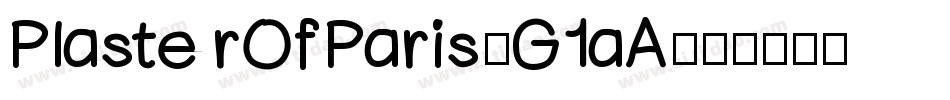 PlasterOfParis-G1aA字体转换