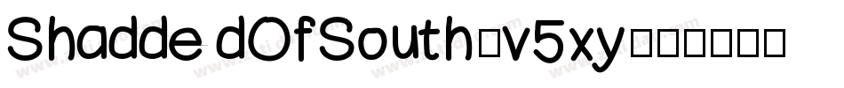 ShaddedOfSouth-v5xy字体转换