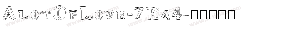 AlotOfLove-7Ra4字体转换