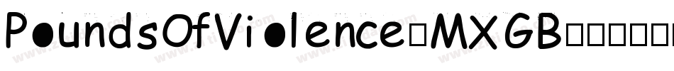 PoundsOfViolence-MXGB字体转换