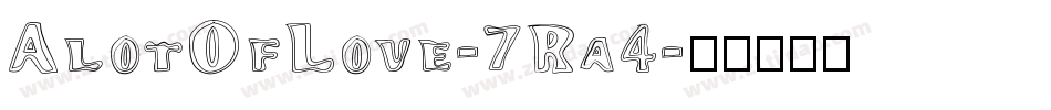 AlotOfLove-7Ra4字体转换