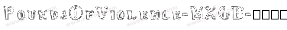 PoundsOfViolence-MXGB字体转换