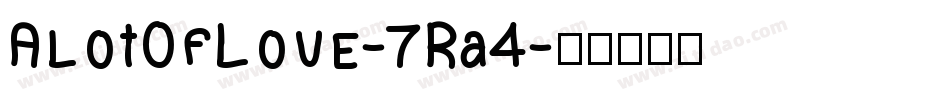AlotOfLove-7Ra4字体转换