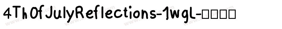 4ThOfJulyReflections-1wgL字体转换