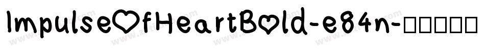 ImpulseOfHeartBold-e84n字体转换