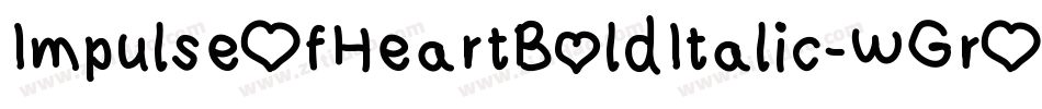 ImpulseOfHeartBoldItalic-WGrO字体转换