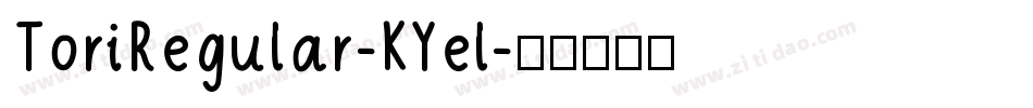 ToriRegular-KYel字体转换