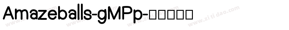 Amazeballs-gMPp字体转换