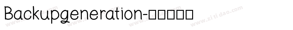 Backupgeneration字体转换