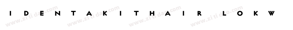 Identakithair-LOKW字体转换