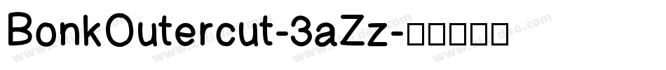BonkOutercut-3aZz字体转换