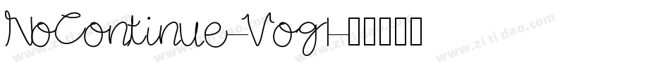 NoContinue-Vogl字体转换