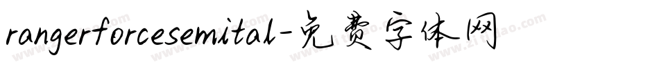 rangerforcesemital字体转换