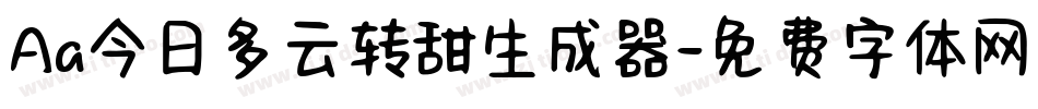 Aa今日多云转甜生成器字体转换