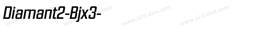 Diamant2-Bjx3字体转换