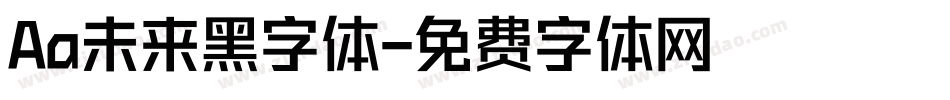 Aa未来黑字体字体转换
