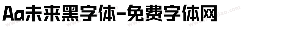 Aa未来黑字体字体转换