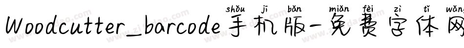 Woodcutter_barcode手机版字体转换