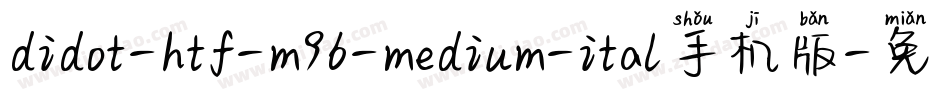 didot-htf-m96-medium-ital手机版字体转换