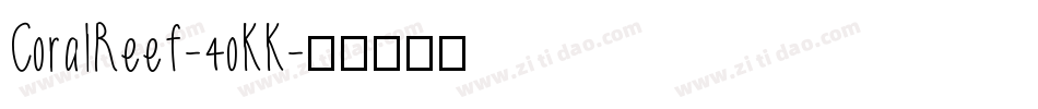 CoralReef-4oKK字体转换