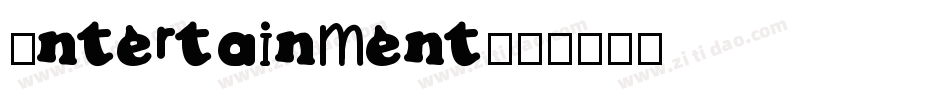 Entertainment字体转换 Entertainment字体转换