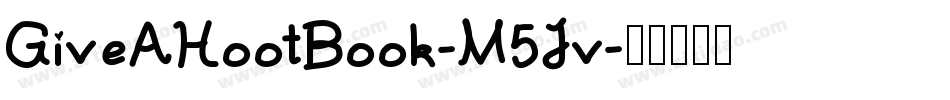 GiveAHootBook-M5Jv字体转换
