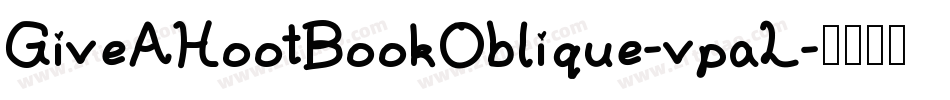 GiveAHootBookOblique-vpaL字体转换