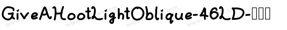GiveAHootLightOblique-46LD字体转换