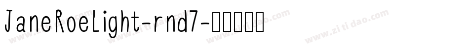 JaneRoeLight-rnd7字体转换