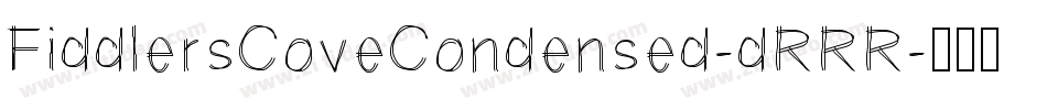 FiddlersCoveCondensed-dRRR字体转换