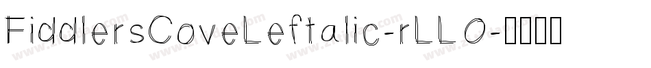 FiddlersCoveLeftalic-rLLO字体转换