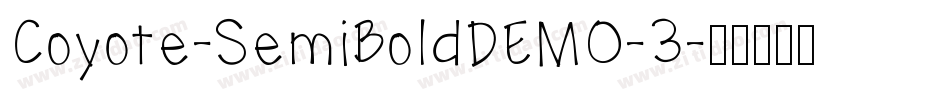 Coyote-SemiBoldDEMO-3字体转换