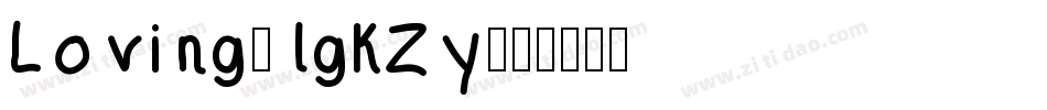 Loving-lgKZy字体转换