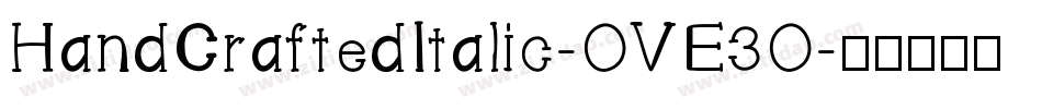 HandCraftedItalic-OVE3O字体转换