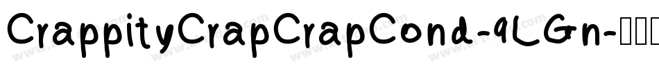 CrappityCrapCrapCond-9LGn字体转换