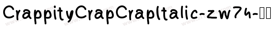 CrappityCrapCrapItalic-zw74字体转换
