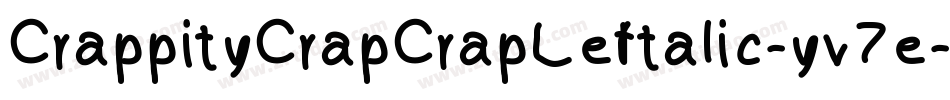 CrappityCrapCrapLeftalic-yv7e字体转换