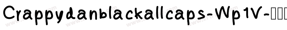 Crappydanblackallcaps-Wp1V字体转换