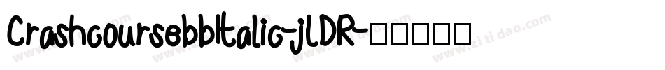 CrashcoursebbItalic-jLDR字体转换