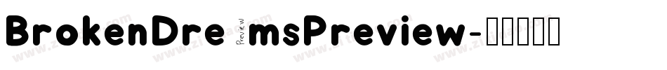 BrokenDreamsPreview字体转换