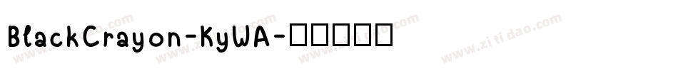 BlackCrayon-KyWA字体转换