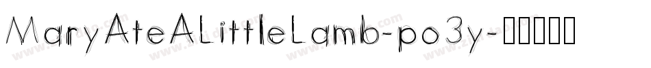 MaryAteALittleLamb-po3y字体转换