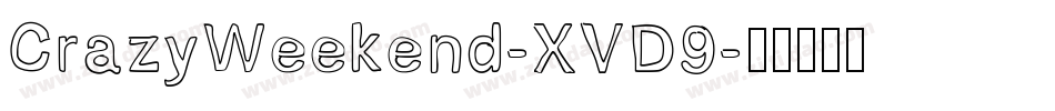 CrazyWeekend-XVD9字体转换