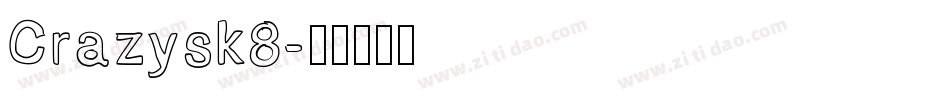 Crazysk8字体转换